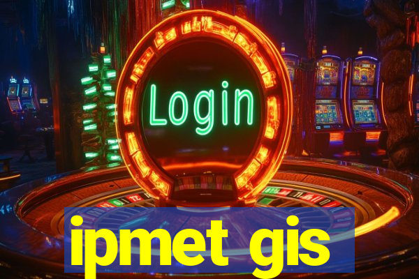 ipmet gis